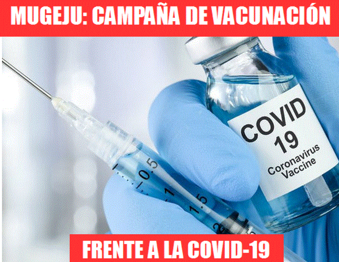 MUGEJU: CAMPAÑA DE VACUNACIÓN FRENTE A LA COVID-19